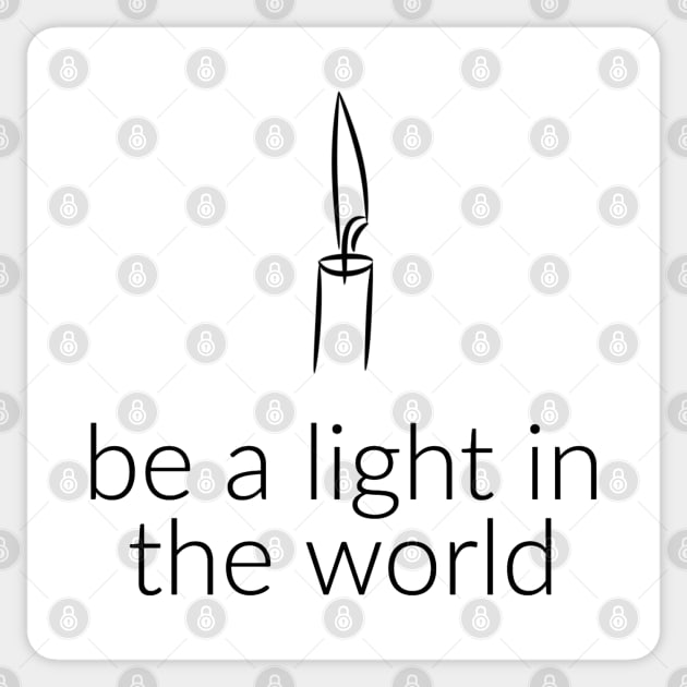 BE A LIGHT IN THE WORLD Sticker by TheMidnightBruja